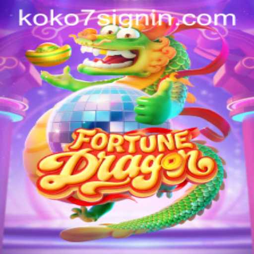 An In-Depth Exploration of FortuneDragon: The Game Revolutionized by KOKO7